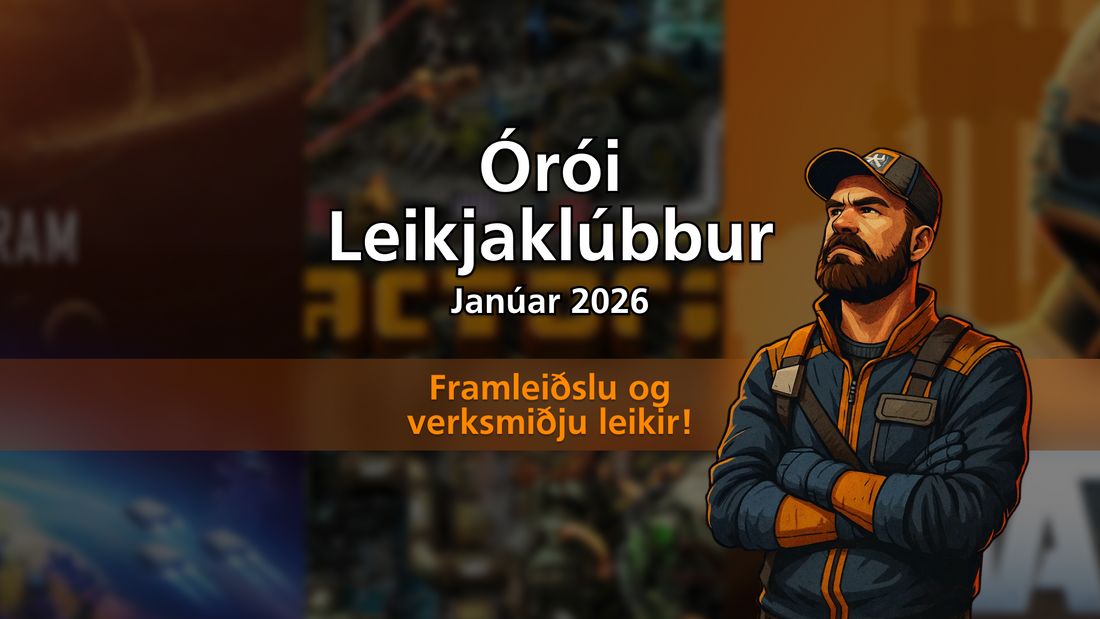 Leikjaklúbbur Óróa - Hvernig verður janúar?